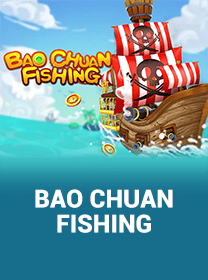 Game Bao Chuan Fishing dengan Fitur Menarik dan RTP Tinggi